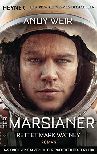 Der Marsianer: Rettet Mark Watney - Roman