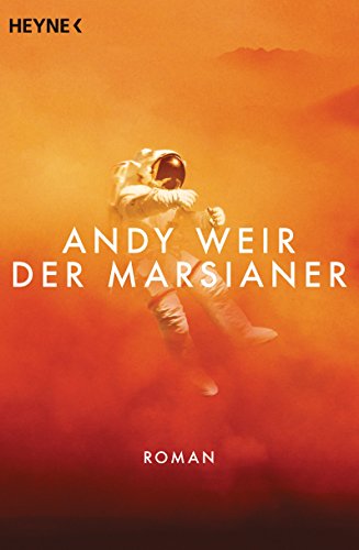 Der Marsianer: Roman