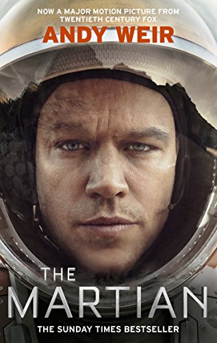 The Martian: The international bestseller behind the Oscar-winning blockbuster film The Martian: The international bestseller behind the Oscar-winning blockbuster film