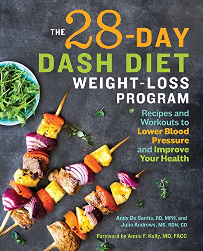 The 28 Day DASH Diet Weight Loss Program: Recipes and Workouts to Lower Blood Pressure and Improve Your Health von Rockridge Press