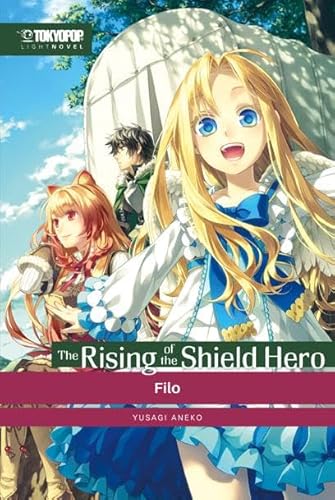 The Rising of the Shield Hero Light Novel 02: Filo von TOKYOPOP GmbH