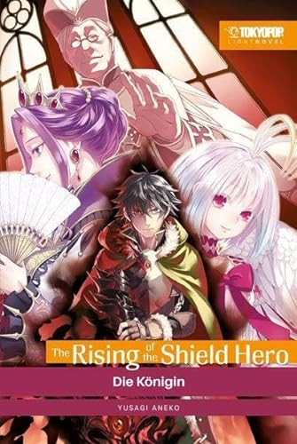 The Rising of the Shield Hero Light Novel 04: Die Königin von TOKYOPOP