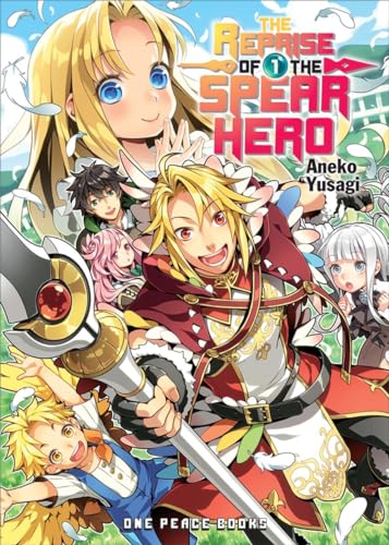 The Reprise of the Spear Hero (1) von One Peace Books