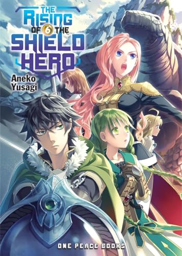 The Rising of the Shield Hero (Rising of the Shield Hero, 6, Band 6)
