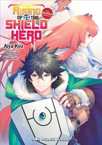 The Rising of the Shield Hero Volume 12: The Manga Companion von One Peace Books