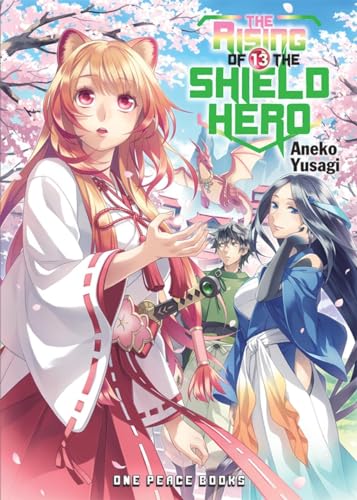 The Rising of the Shield Hero (Rising of the Shield Hero, 13, Band 13) von One Peace Books