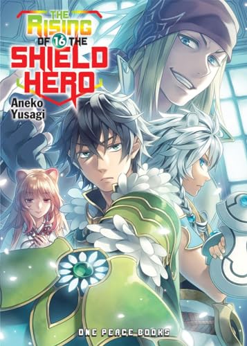 The Rising of the Shield Hero Volume 16 von One Peace Books