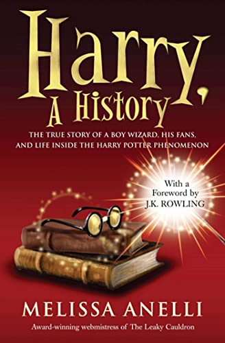 Harry, A History: The True Story of a Boy Wizard, His Fans, and Life Inside the Harry Potter Phenomenon von Simon & Schuster UK