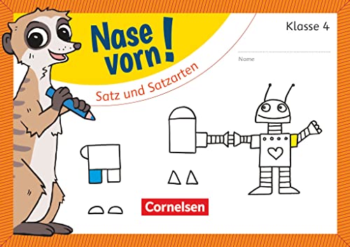 Nase vorn! - Deutsch - Übungshefte - 4. Schuljahr: Satz und Satzarten - Übungsheft