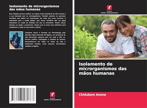 Isolamento de microrganismos das mãos humanas von Edições Nosso Conhecimento