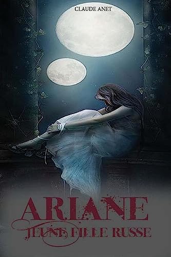 Ariane, jeune fille russe von CREATESPACE