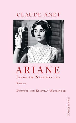 Ariane: Liebe am Nachmittag Ariane: Liebe am Nachmittag