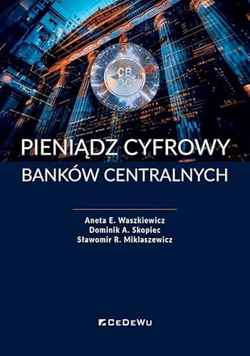 Pieniądz cyfrowy banków centralnych von CeDeWu