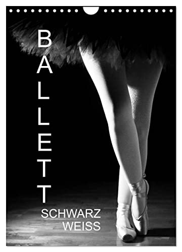 Ballett Schwarzweiss (Wandkalender 2025 DIN A4 hoch), CALVENDO Monatskalender von CALVENDO