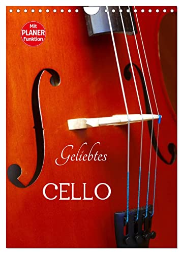 Geliebtes Cello (Wandkalender 2025 DIN A4 hoch), CALVENDO Monatskalender von CALVENDO