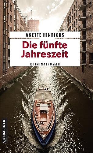 Die fünfte Jahreszeit: Kriminalroman (Kriminalromane im GMEINER-Verlag) (Malin Brodersen)