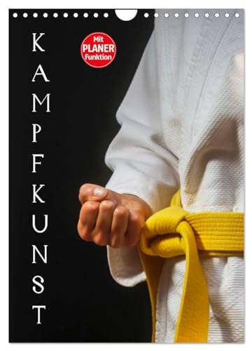 Kampfkunst (Wandkalender 2024 DIN A4 hoch), CALVENDO Monatskalender: Fotografien vom Kampfkunst-Training von CALVENDO