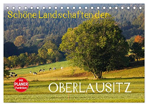 Schöne Landschaften der Oberlausitz (Tischkalender 2024 DIN A5 quer), CALVENDO Monatskalender