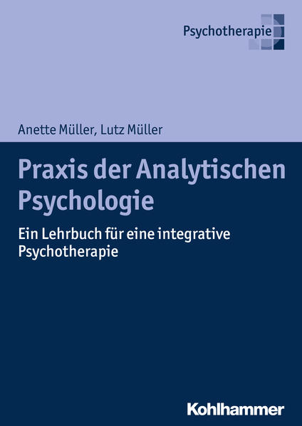 Praxis der Analytischen Psychologie von Kohlhammer W.