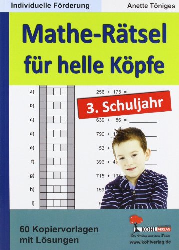 Mathe-Rätsel für helle Köpfe / 3. Schuljahr: Kopiervorlagen zur individuellen Förderung im 3. Schuljahr