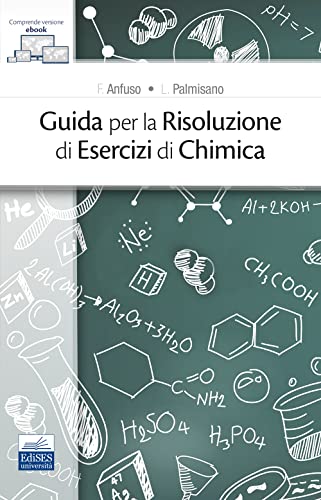 Guida per la risoluzione di esercizi di chimica Guida per la risoluzione di esercizi di chimica von Edises