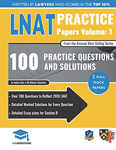LNAT Practice Papers Volume One: 2 Full Mock Papers, 100 Questions in the style of the LNAT, Detailed Worked Solutions, Law National Aptitude Test, UniAdmissions