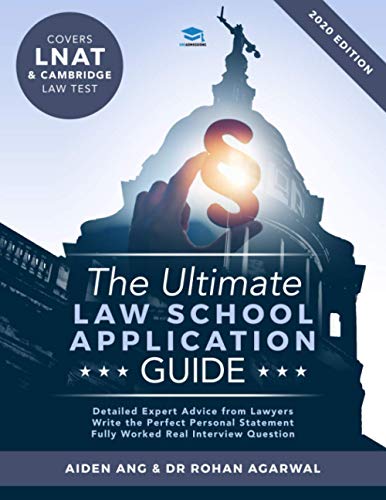 The Ultimate Law School Application Guide: Detailed Expert Advice from Lawyers, Write the Perfect Personal Statement, Fully Worked Real Interview ... Application, 2019 Edition, UniAdmissions