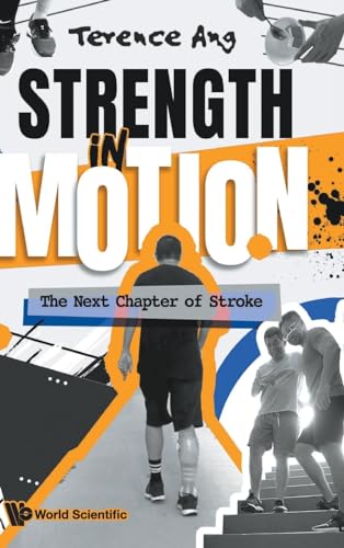 Strength in Motion: The Next Chapter of Stroke von WSPC