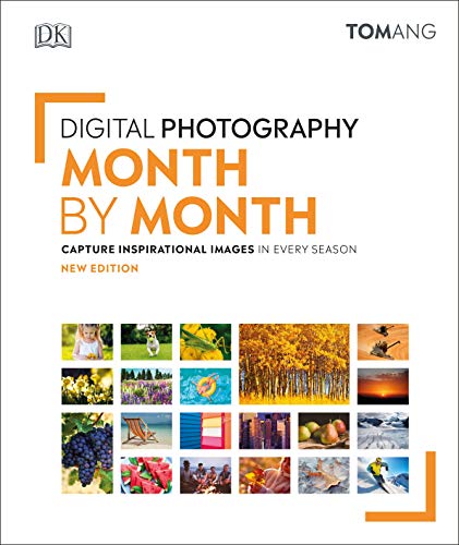 Digital Photography Month by Month: Capture Inspirational Images in Every Season von DK