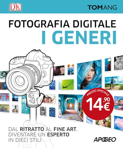 Fotografia digitale. I generi von Apogeo