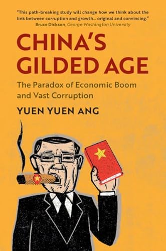 China's Gilded Age: The Paradox of Economic Boom and Vast Corruption von Cambridge University Press