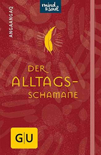 Der Alltagsschamane (GU Schamanismus) von Gräfe und Unzer