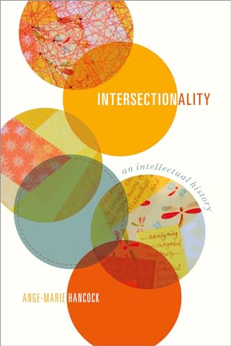 Intersectionality: An Intellectual History