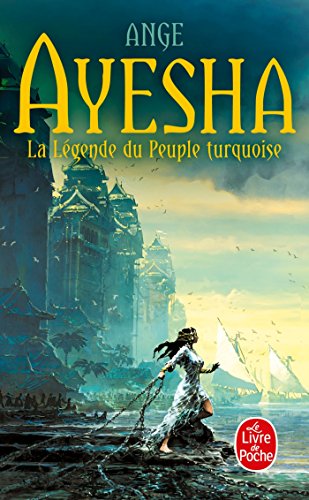Ayesha: La Légende du peuple turquoise Ayesha: La Légende du peuple turquoise