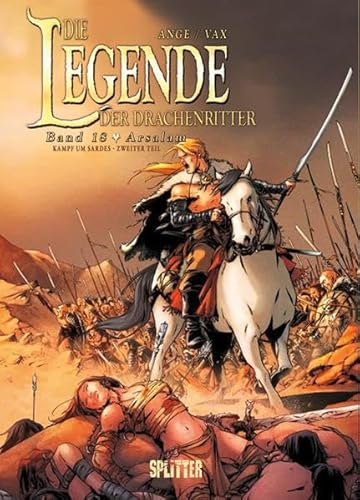 Die Legende der Drachenritter. Band 18: Arsalam Die Legende der Drachenritter. Band 18: Arsalam