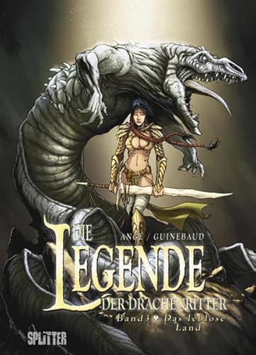 Die Legende der Drachenritter. Band 3: Das leblose Land Die Legende der Drachenritter. Band 3: Das leblose Land