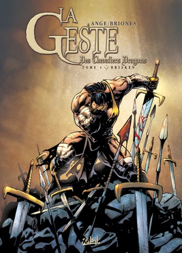 La Geste des Chevaliers Dragons T04: Brisken La Geste des Chevaliers Dragons T04: Brisken