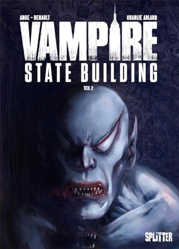 Vampire State Building. Band 2 von Splitter Verlag