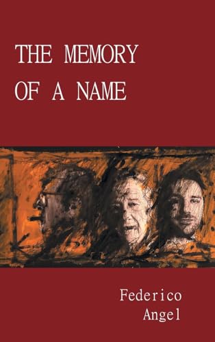 The Memory of a Name von FriesenPress