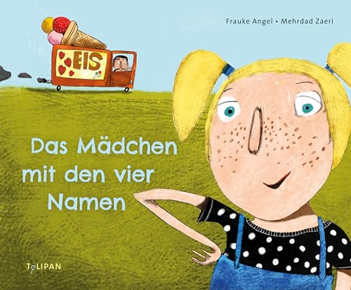 Das Mädchen mit den vier Namen von TULIPAN