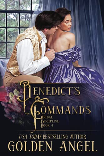 Benedict's Commands (Bridal Discipline, Band 4)