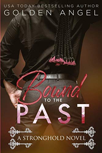 Bound to the Past von Independently published