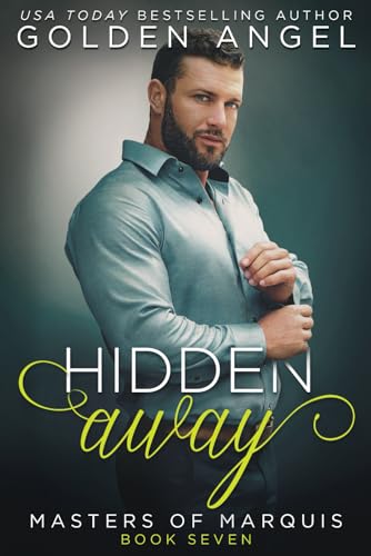 Hidden Away (Masters of Marquis, Band 7)