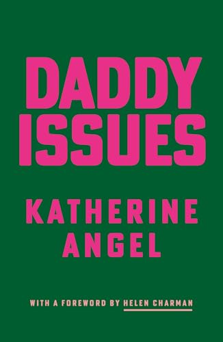 Daddy Issues von Peninsula Press