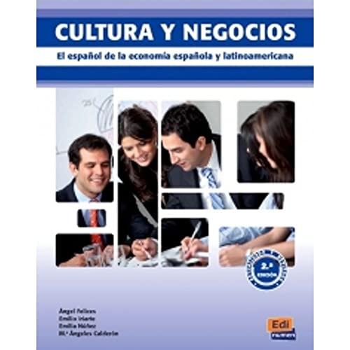 Cultura y negocios - Libro del alumno: El Español de la Economía Española Y Latinoamericana von EDINUMEN