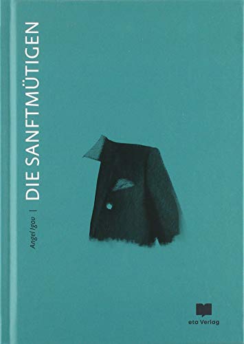 Die Sanftmütigen: Ausgezeichnet mit dem Internationalen Literaturpreis 2020