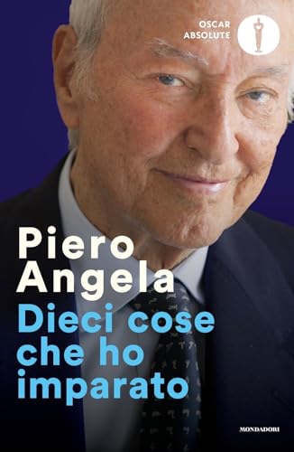 Dieci cose che ho imparato (Oscar absolute) von Mondadori