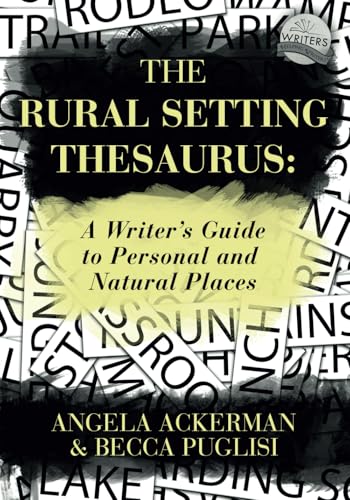 The Rural Setting Thesaurus: A Writer's Guide to Personal and Natural Places (Writers Helping Writers Series, Band 4) von Jadd Publishing