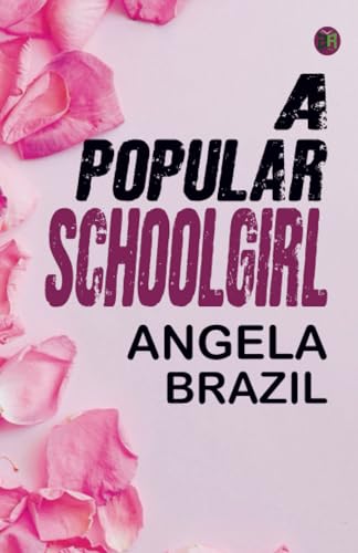 A Popular Schoolgirl von Zinc Read