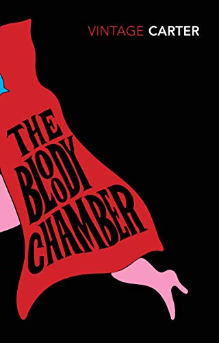 The Bloody Chamber and Other Stories (Vintage Classics)